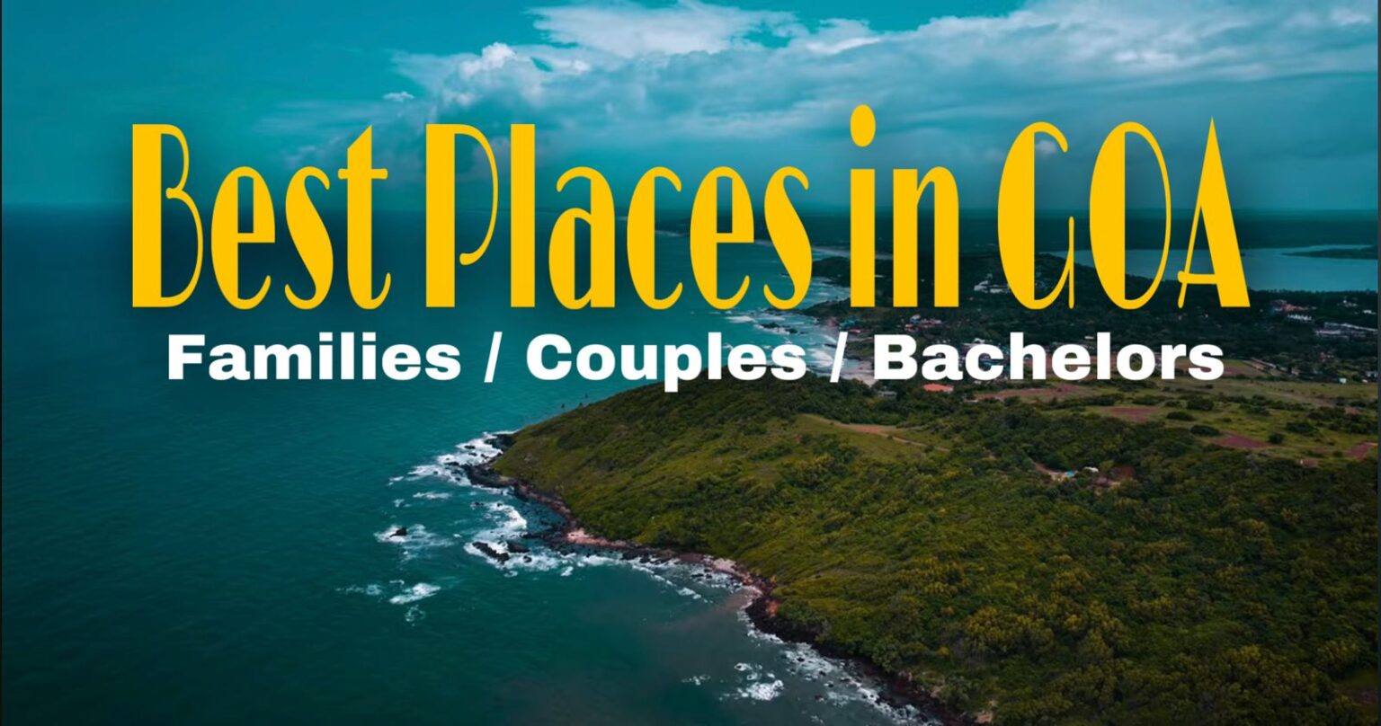 Best Places to Visit in Goa for Families, Couples, and Bachelors 31 11